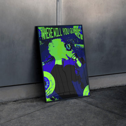 Where Will You Go Now - Futuristic Dystopian Poster